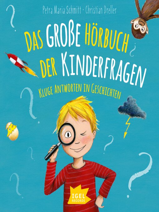 Title details for Das große Hörbuch der Kinderfragen by Petra Maria Schmitt - Wait list